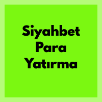 Siyahbet Para Yatırma